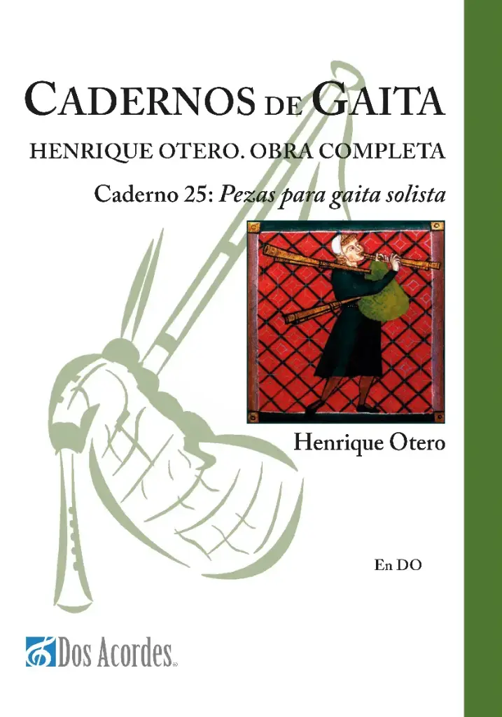 Cadernos de gaita. 25: Complete works of Henrique Otero: Pieces for a soloist bagpipes. C